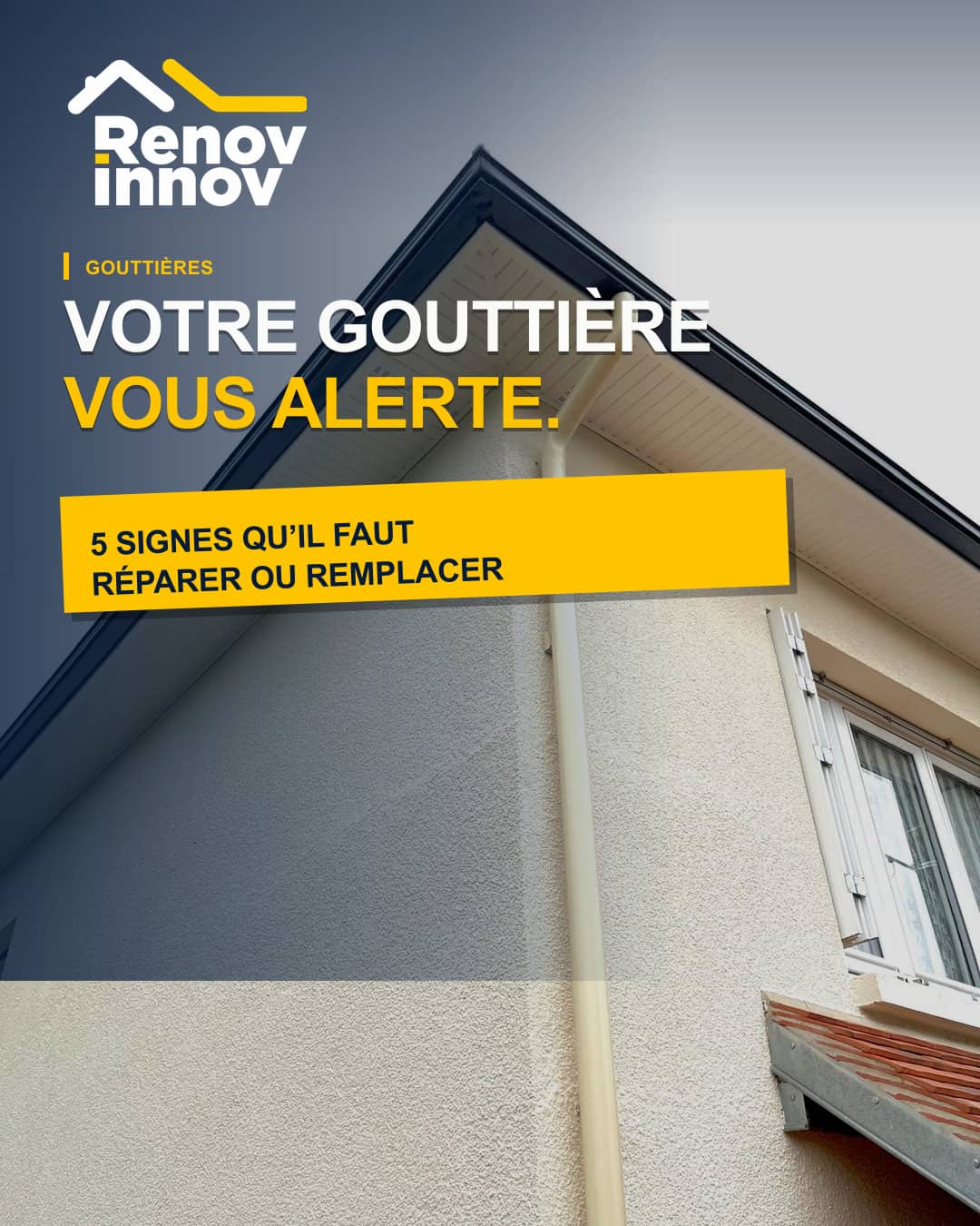 Visuel éditorial Rénov Innov pour l’article « Cinq signes qu'une gouttière doit être réparée ou remplacée »