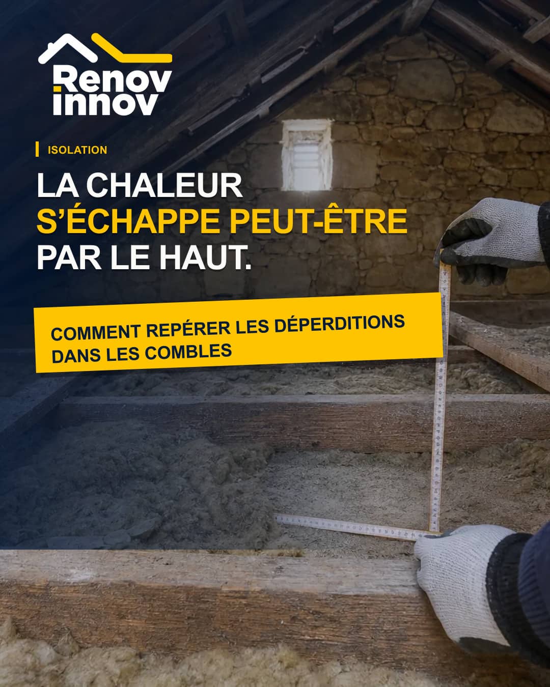 Visuel éditorial Rénov Innov pour l’article « Comment repérer les déperditions de chaleur par les combles ? »