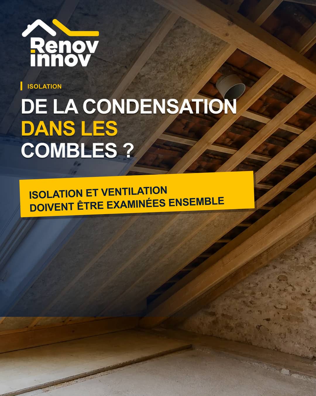 Visuel éditorial Rénov Innov pour l’article « Condensation dans les combles : isolation ou ventilation en cause ? »