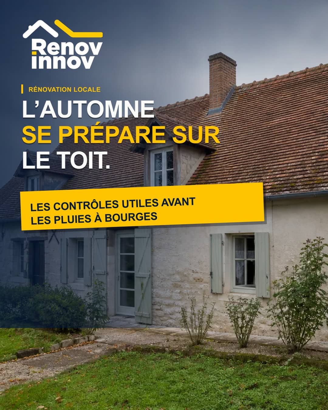 Visuel éditorial Rénov Innov pour l’article « Entretien de toiture à Bourges : préparer la maison avant l'automne »