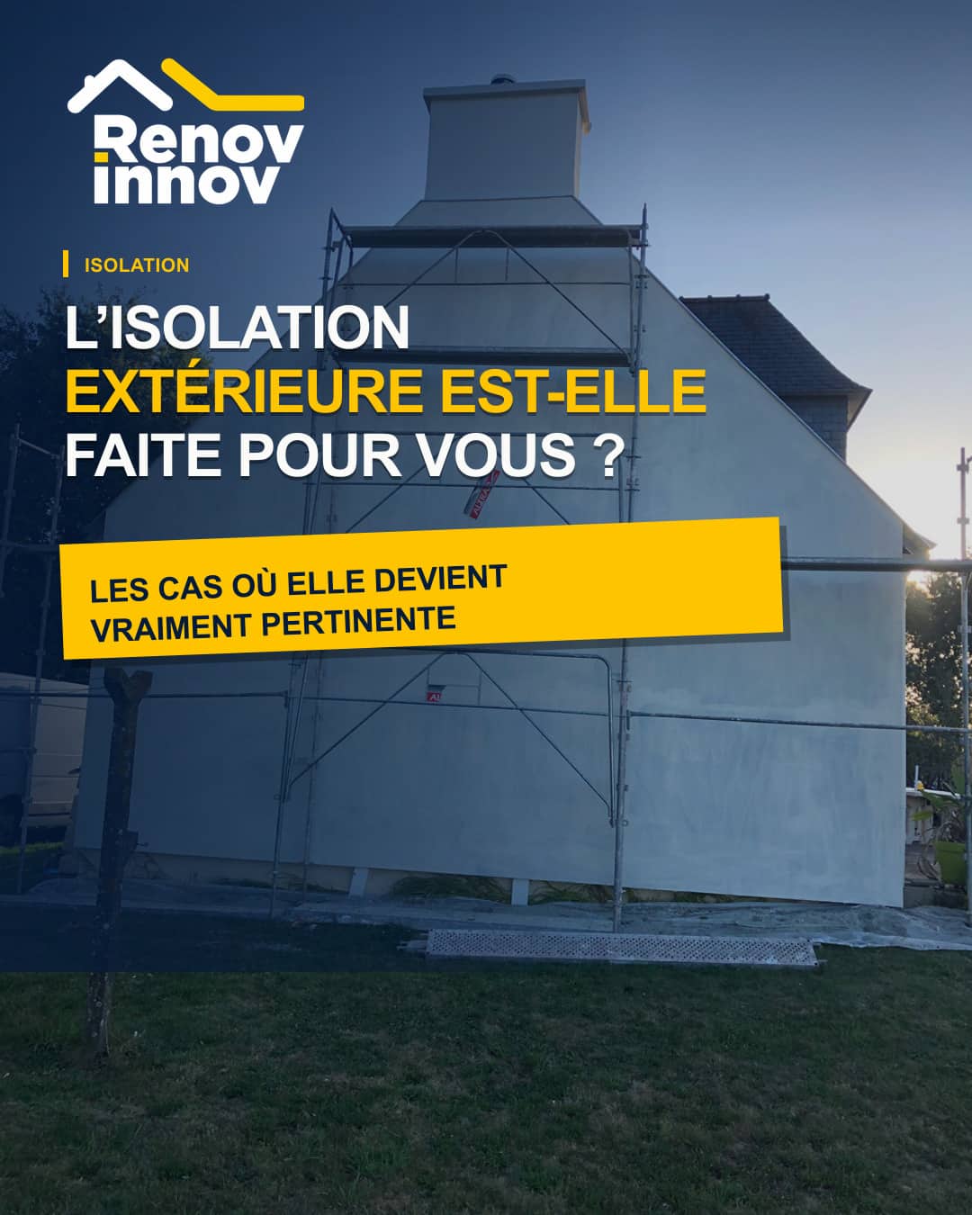 Visuel éditorial Rénov Innov pour l’article « Isolation thermique extérieure : dans quels cas est-elle pertinente ? »