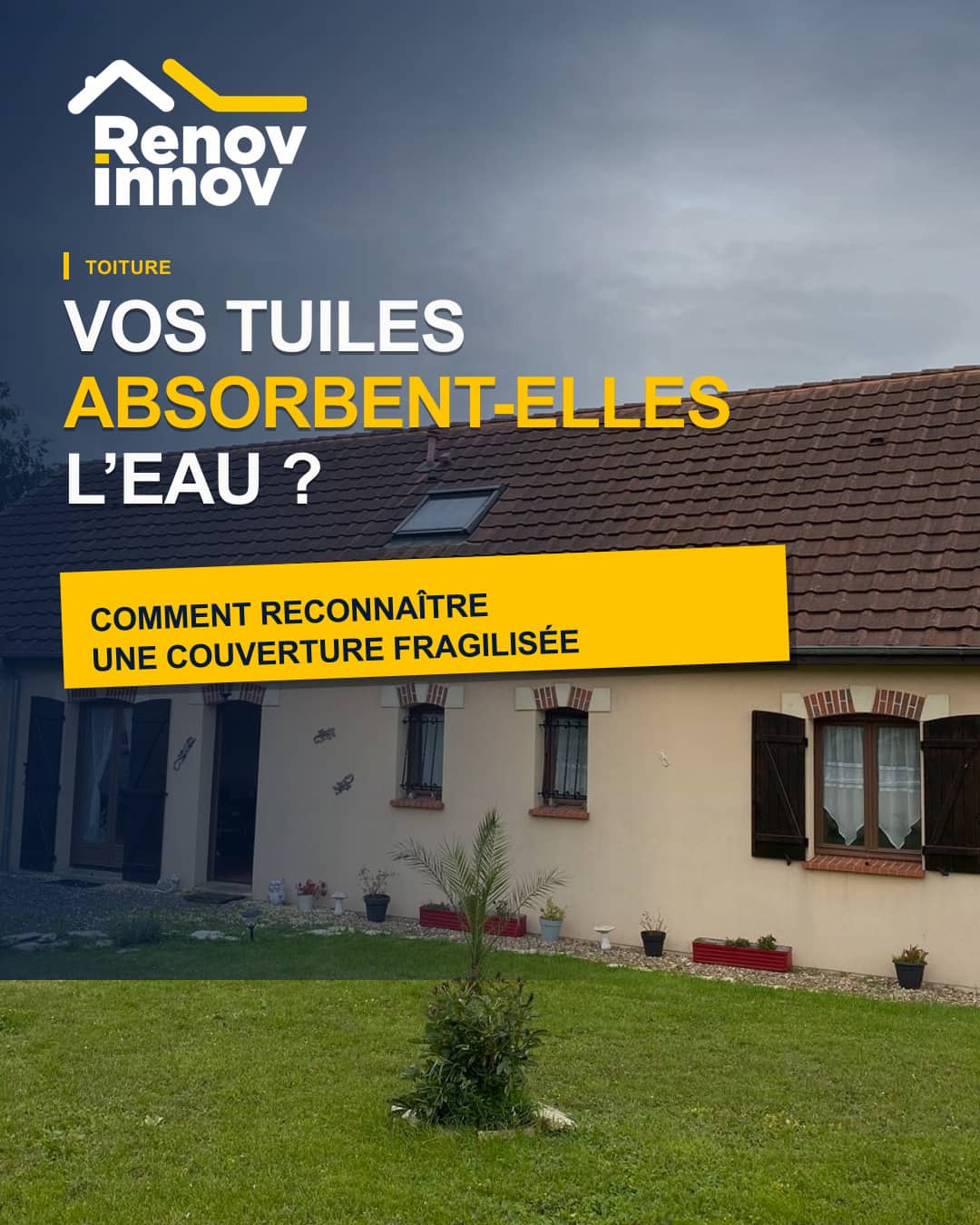 Visuel éditorial Rénov Innov pour l’article « Tuiles poreuses : comment reconnaître une couverture fragilisée ? »