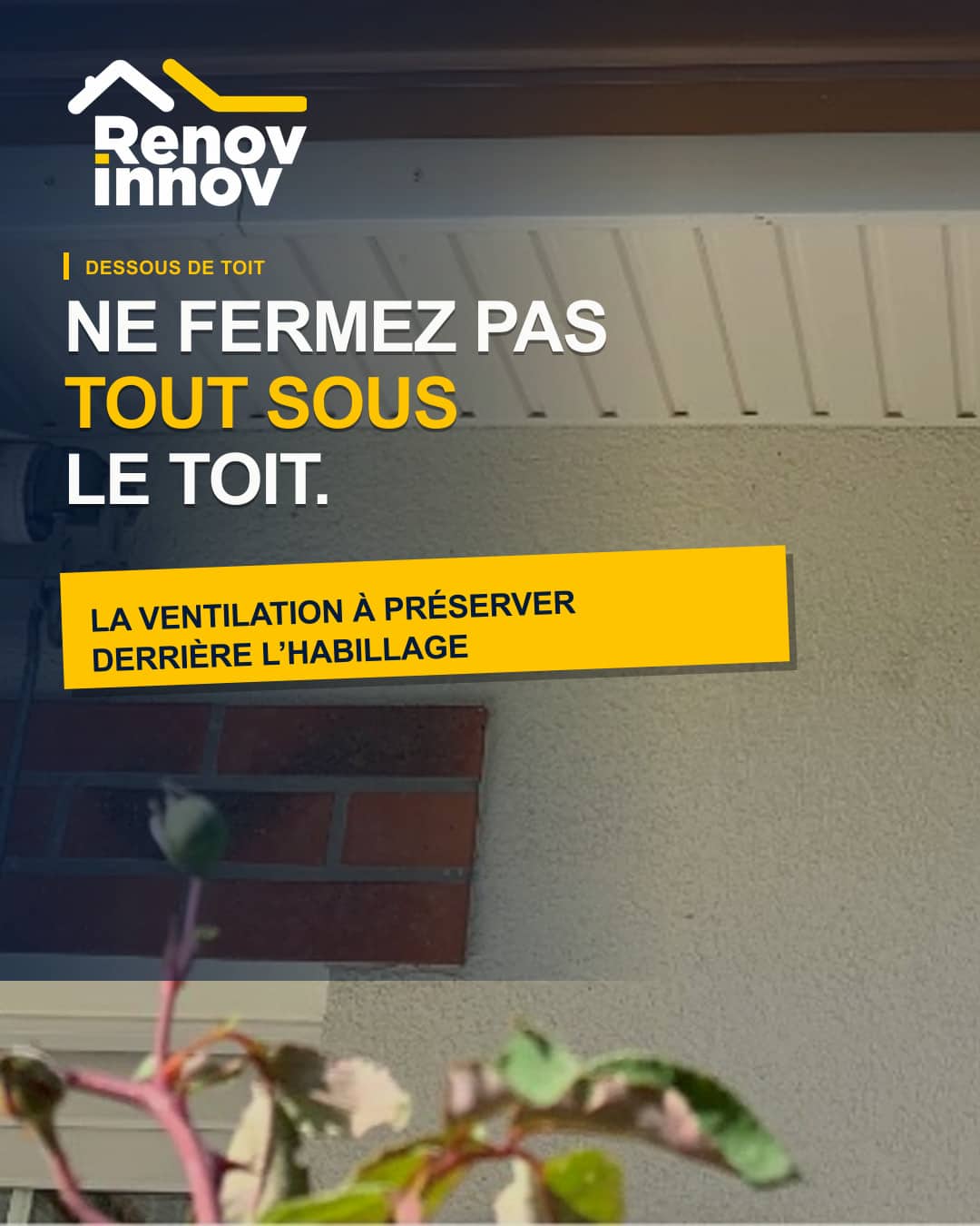 Visuel éditorial Rénov Innov pour l’article « Ventilation des dessous de toit : pourquoi ne faut-il pas tout fermer ? »